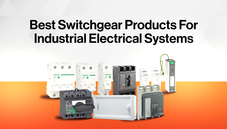 Best Switchgear Products for Industrial Electrical Systems